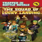 The Squad of Lucky Landing #4