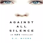 Against All Silence