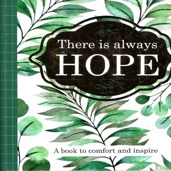 There is Always Hope Book of Quotes