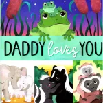 Daddy Loves You Children's Short Story Book