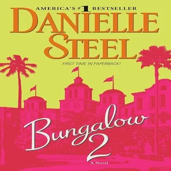 Bungalow 2 Danielle Steel