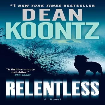 Best Books by Dean Koontz: Relentless