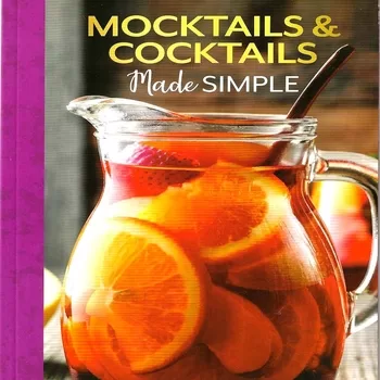 Mocktails & Cocktails Made Simple