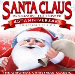 Santa Claus is comin to Town 45th Anniversary