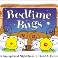 David A. Carter’s Bedtime Bugs: A Perfect Nighttime Adventure for Curious Little Ones